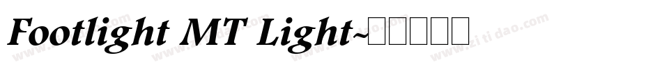 Footlight MT Light字体转换